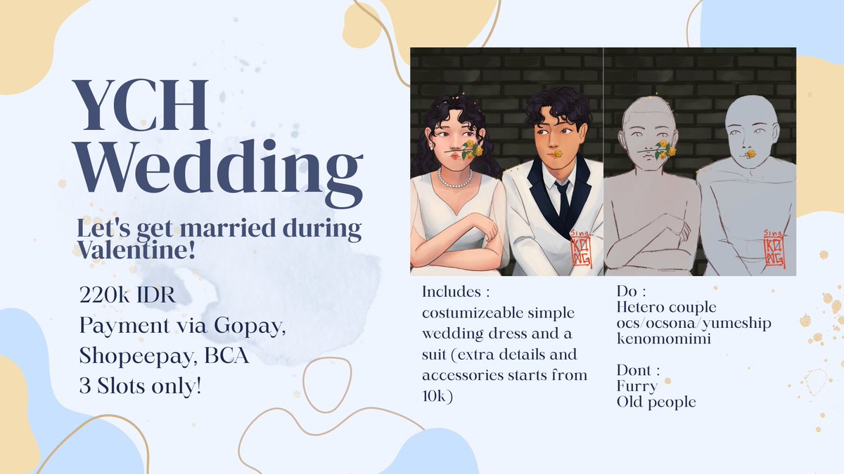 [YCH COMMISSION]
(24 Januari 2026-7 Februari 2026)

Valentine ini kamu mau nikah sama oshimu? Komis di aku aja!
3 slots available, 220K IDR, local only
Payment via Gopay, Shopeepay, dan transfer BCA

DM for discussion

TOS, Portfolio, and other comms type: kongmiskesini.carrd.co