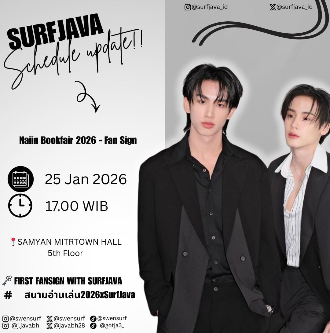 SurfJava_Id's tweet image. ✨️SURFJAVA'S SCHEDULE UPDATE✨️

Naiin Bookfair 2026 - Fan Sign

🗓 25 JAN 2026 
⏰️ 17.00 WIB 
📍SAMYAN MITRTWON HALL , ⁵TH FLOOR ,SAMYAN MITRTWON

🗝️FIRST FANSIGN WITH SURFJAVA
#️⃣ สนามอ่านเล่น2026xSurfJava

★ε #swensurf #javabh
#surfjava з★