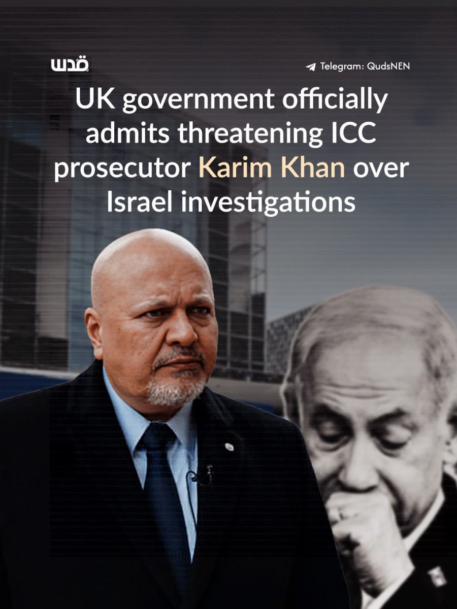 QudsNen's tweet image. The UK government officially admitted that it threatened ICC Prosecutor Karim Khan in an attempt to dissuade him from continuing investigations into crimes perpetrated by Israel in the Gaza Strip.

The admission came following a request from a research unit at the University of…
