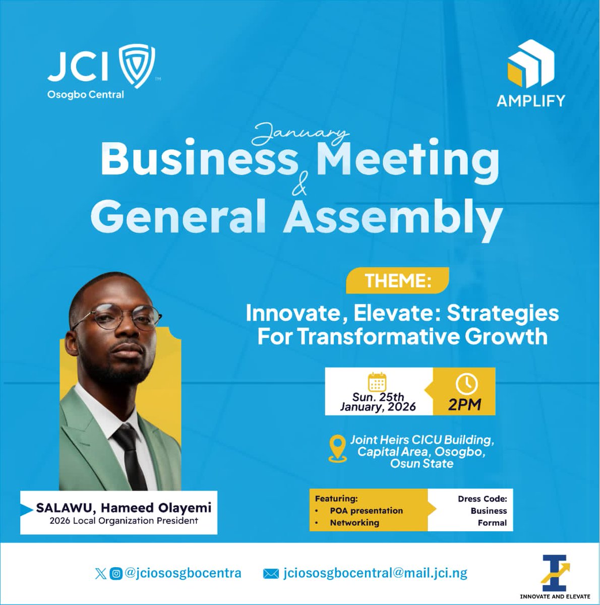 JANUARY BUSINESS MEETING &amp; GENERAL ASSEMBLY — JCI OSOGBO CENTRAL

We’re kicking off the year with clarity, purpose, and momentum 💙
Join us this January as we explore:

“Innovate, Elevate: Strategies for Transformative Growth.”