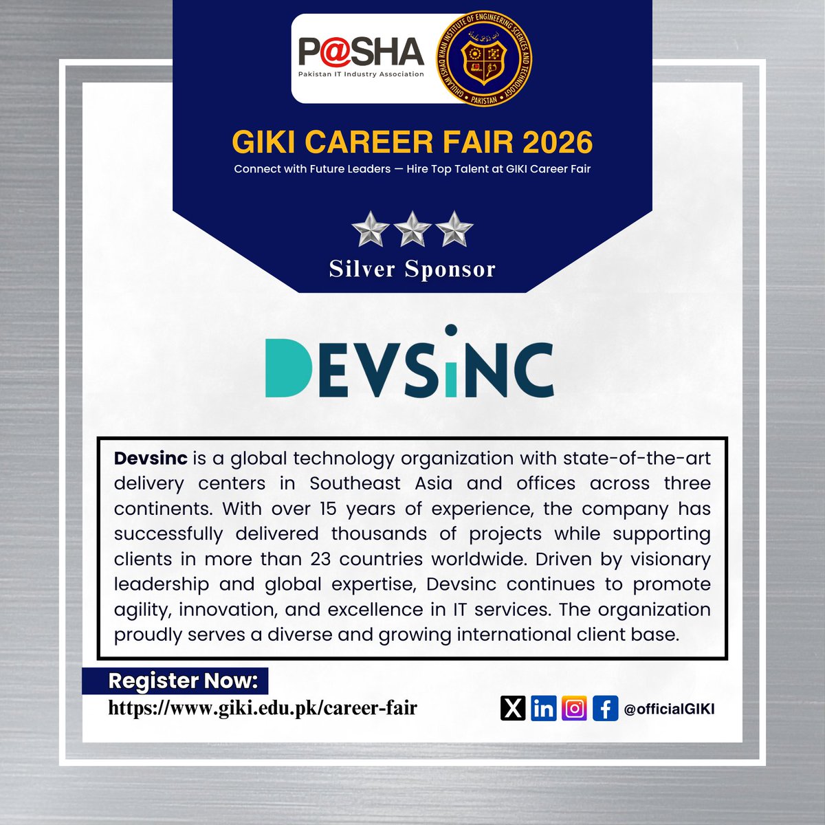 We are pleased to welcome Devsinc as a Silver sponsor for the GIKI Career Fair 2026.

Secure your spot today: giki.edu.pk/career-fair
<a href="/devsinc/">Devsinc</a>