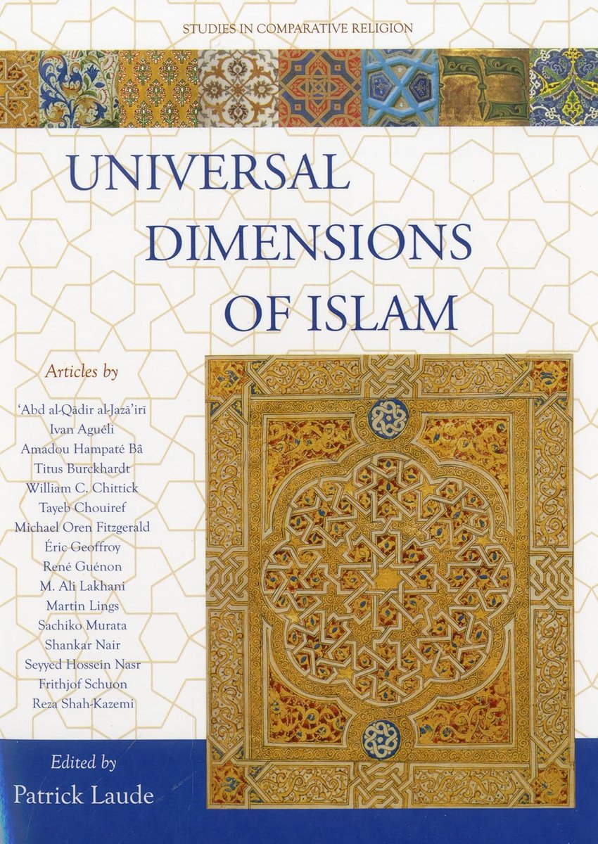 khalidsyossef's tweet photo. Universal Dimensions of Islam: Studies in Comparative Religion 
ed. Patrick Laude. World Wisdom 2011
PDF 🎯
https://t.co/ehAxqyvI7M https://t.co/inXAJsvu2c