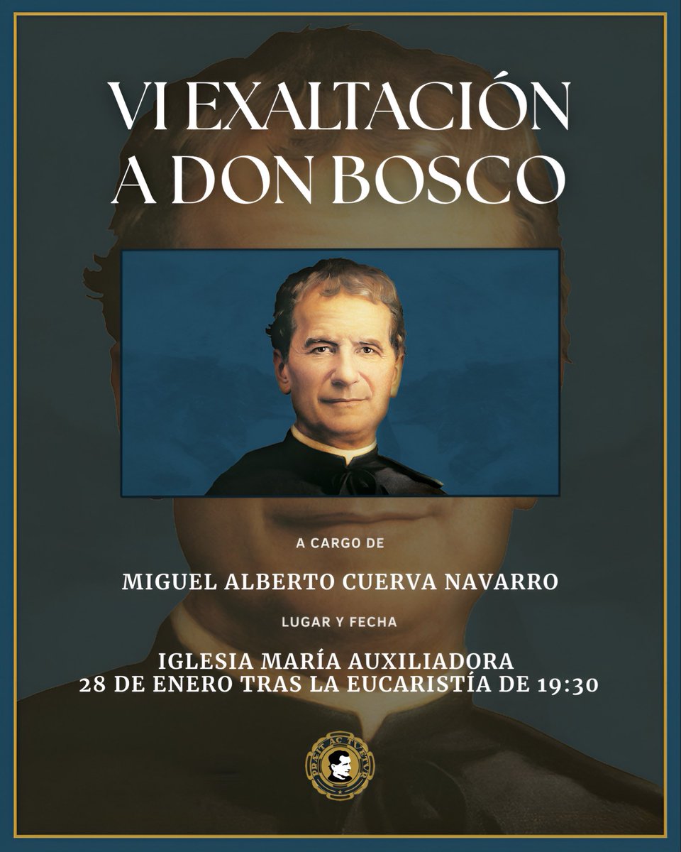 aaaagranada's tweet photo. Este próximo miércoles día 28 de enero, tras la Eucaristía del primer día de Triduo a San Juan Bosco, que comenzará a las 19:30, la Asociación de Antiguos Alumnos y Alumnas de don Bosco en Granada organiza la VI Exaltación a la figura de nuestro padre, maestro y amigo. https://t.co/fiZTcGwGHn