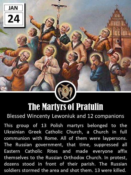 father_rmv's tweet photo. Blessed Wincenty Lewoniuk and his twelve companions, known collectively as the Martyrs of Pratulin, were a group of thirteen laymen from the village of Pratulin in the Podlasie region (then part of the Russian Empire, now in eastern Poland). They belonged to the Ukrainian Greek Catholic Church, also called the Byzantine-rite or Uniate Church, which had been established through the Union of Brest in 1596, uniting Eastern Christians with the Roman Catholic Church while preserving their liturgical traditions.

In the 19th century, the Russian authorities pursued a policy of suppressing this Church in their territories, seeking to force its members to convert to the Russian Orthodox Church. By the 1870s, this pressure intensified in areas like Podlasie. On January 24, 1874, Russian soldiers arrived in Pratulin with an Orthodox priest to seize the local Greek Catholic church and convert it for Orthodox use.

Wincenty Lewoniuk, a married farmer in his mid-twenties, emerged as the leader of the resistance. Together with twelve other men and boys—ranging in age from about twelve to fifty—they gathered peacefully in front of the church doors to defend their place of worship and their faith. They refused demands to step aside, despite warnings and threats from the soldiers. When the group would not yield, the troops opened fire, killing all thirteen on the spot. Their deaths were a direct result of their steadfast refusal to abandon communion with Rome.

The martyrs represented ordinary villagers—farmers, laborers, and youths—who chose fidelity to their Catholic identity over personal safety. Their sacrifice highlighted the broader persecution faced by Greek Catholics under Russian rule during that era. Pope John Paul II beatified them on October 6, 1996, in St. Peter's Square, recognizing their martyrdom and holding them up as examples of courage and attachment to the Church. Their feast is commemorated on January 24.