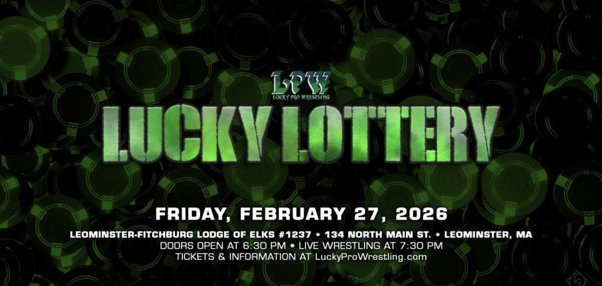 On Friday night, February 27 at the Leominster MA Elks Lucky pro Wrestling kicks off 2026 with the lucky lottery.  This is an over the top rope, rumble royal match in which the final competitor standing in the Ring will receive a future LPW heavyweight championship title match.