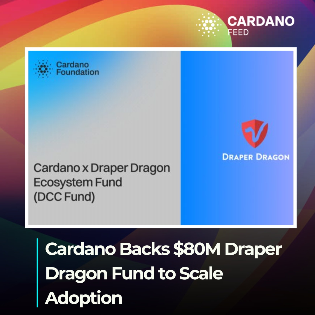 Scaling Global Adoption: Cardano and Draper Dragon Partner for Strategic  $80M Fund