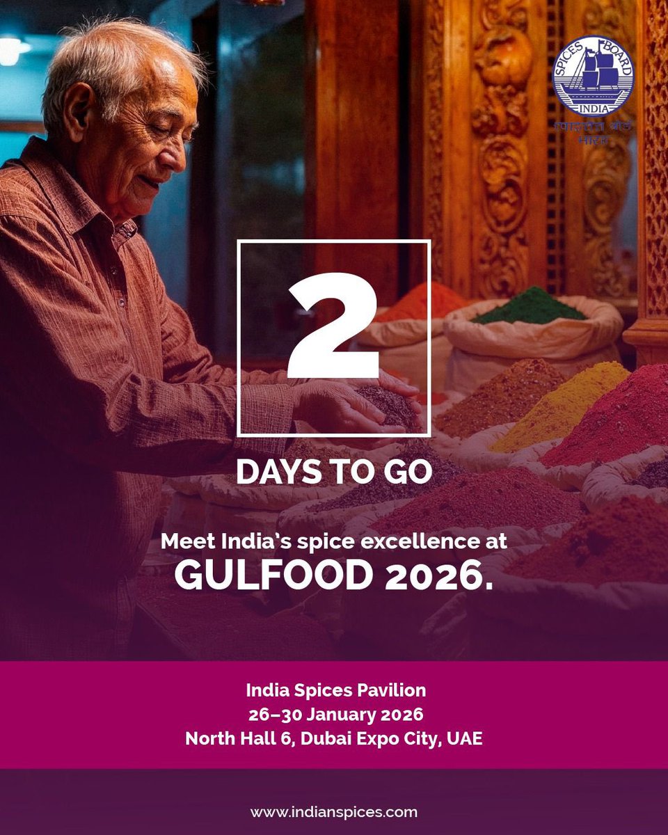 Spices_Board's tweet image. Spices Board India welcomes buyers, traders, and stakeholders to explore premium Indian spices and value-added products.

India Spices Pavilion, North Hall 6
26–30 January 2026
Dubai Expo City, Dubai, UAE

#AlmostThere #Gulfood2026 #IndiaSpicesPavilion #GlobalFlavours