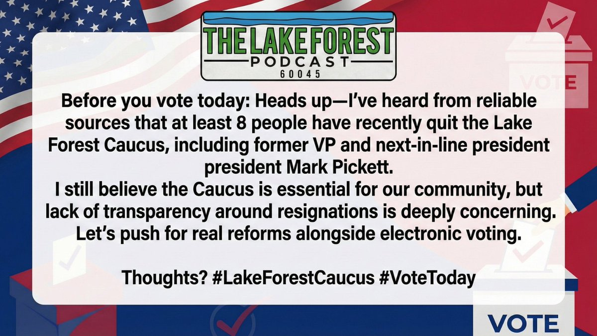 Before you vote today: Heads up—I've (Pete) heard from reliable sources that at least 8 people have recently quit the Lake Forest Caucus, including former VP and next-in-line president Mark Pickett. #LakeForestCaucus #VoteToday