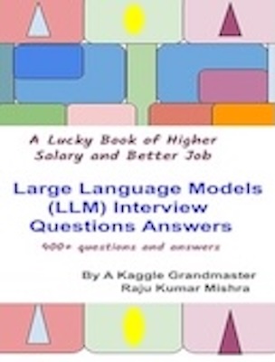 Programmingand4's tweet photo. You might be struggling with LLM interview. Following book will provide you smooth path to from zero to hero #LLM #GoogleGemini #Gemini #Grok #ChatGPT #BERT #NeuralNetwork #google #googleAI #deepseek #adobe #machinelearning #ai #rag #langchain #langraph #ScotlandCricket #Scotland https://t.co/TaRO8LcB93