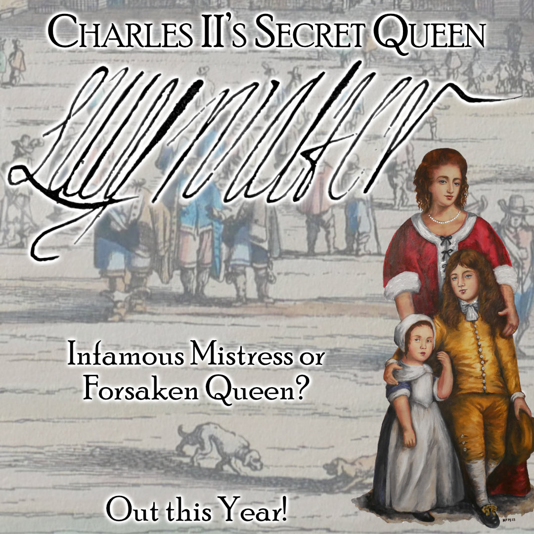My biography of Lucy Walter is getting closer to your bedside. This is the true story of court intrigues, scandal &amp; seduction, of walking the thin-line betwixt loyalty &amp; betrayal. An Infamous Mistress or Forsaken Queen, soon you'll know the treasonable truth.

From <a href="/penswordbooks/">Pen & Sword Books</a>