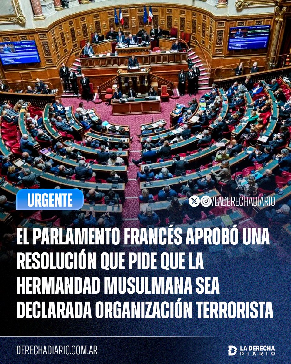 🚨🇫🇷 | #URGENTE El Parlamento Francés aprobó una resolución que exige al zurdo Emmanuel Macron que la Hermandad Musulmana sea declarada como organización terrorista en Francia.