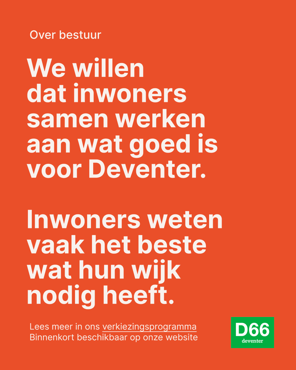 D66 gelooft in de kracht van democratie: van mensen die zich samen inzetten voor hun buurt, dorp of stad. De gemeente is er niet om te bepalen wat goed is voor mensen, maar om samen te werken aan wat goed ís voor Deventer 💚