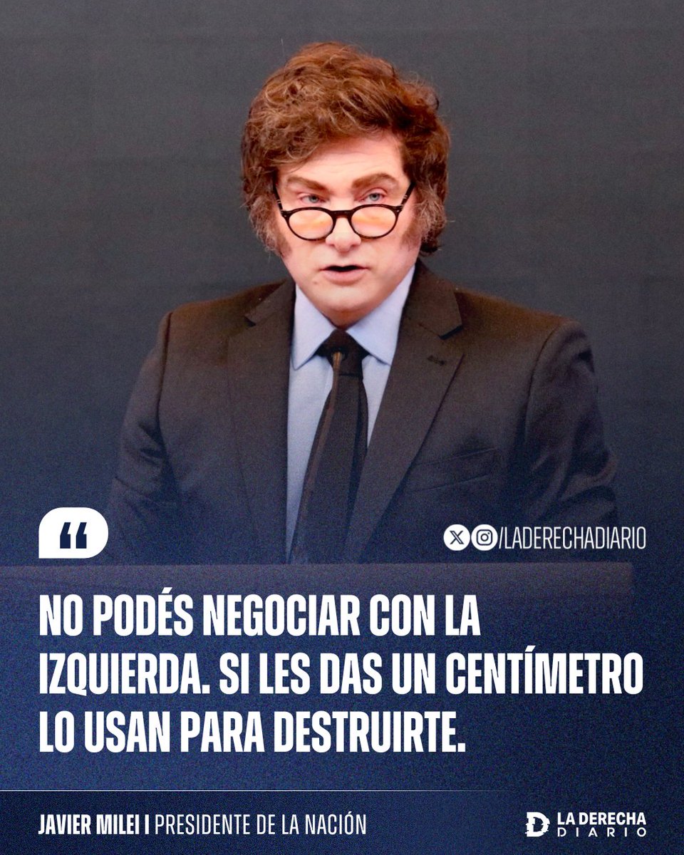 🚨🇦🇷 | El presidente Javier Milei publicó su histórica frase: "No podés negociar con la izquierda. Si les das un centímetro lo usan para destruirte".