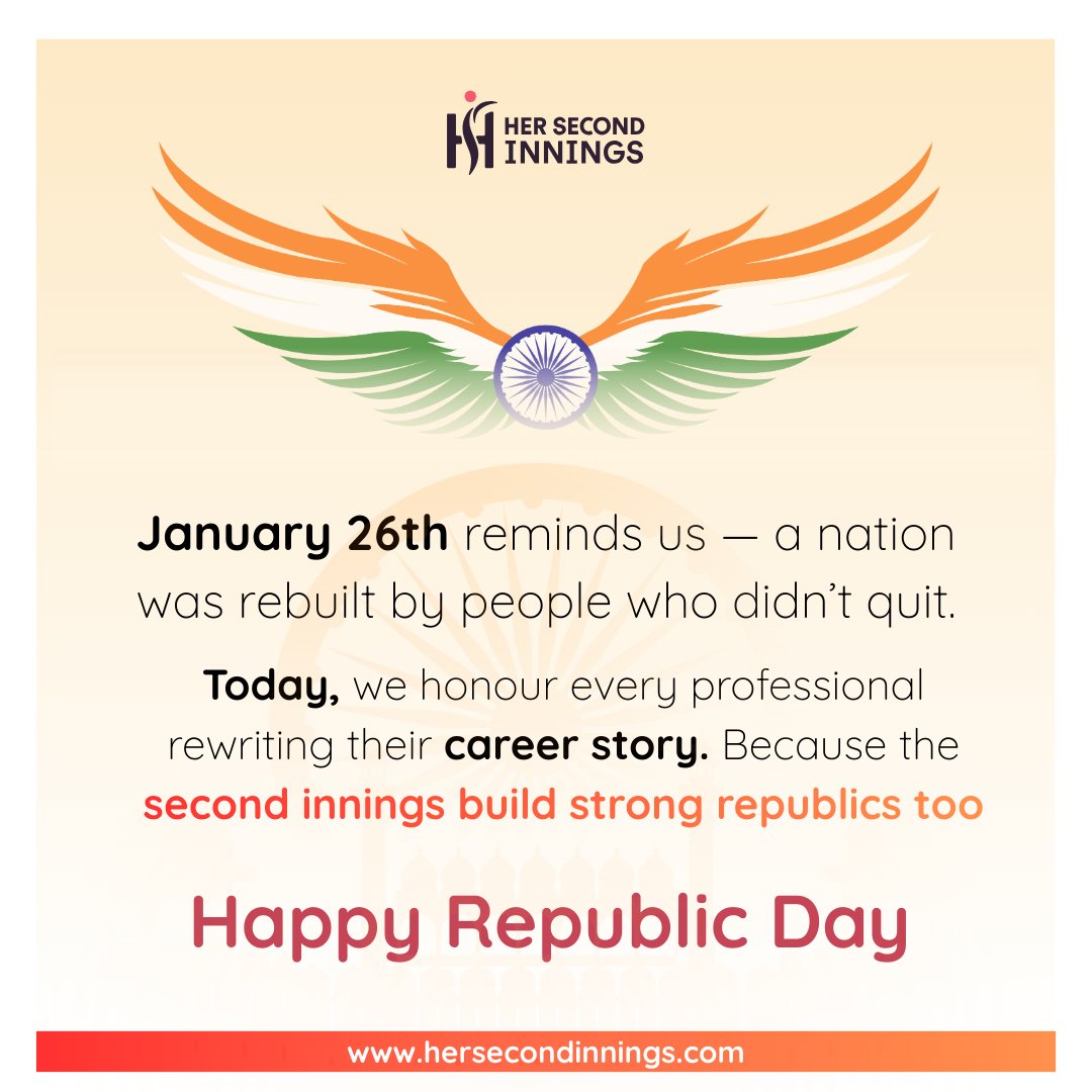 A republic thrives on courage.
Careers thrive on comebacks.
This Republic Day, we celebrate those who choose progress over pause and purpose over fear.
 Happy Republic Day 🇮🇳 — wishes from Her Second Innings

#RepublicDay #CareerComeback #SecondInnings #NewBeginnings
