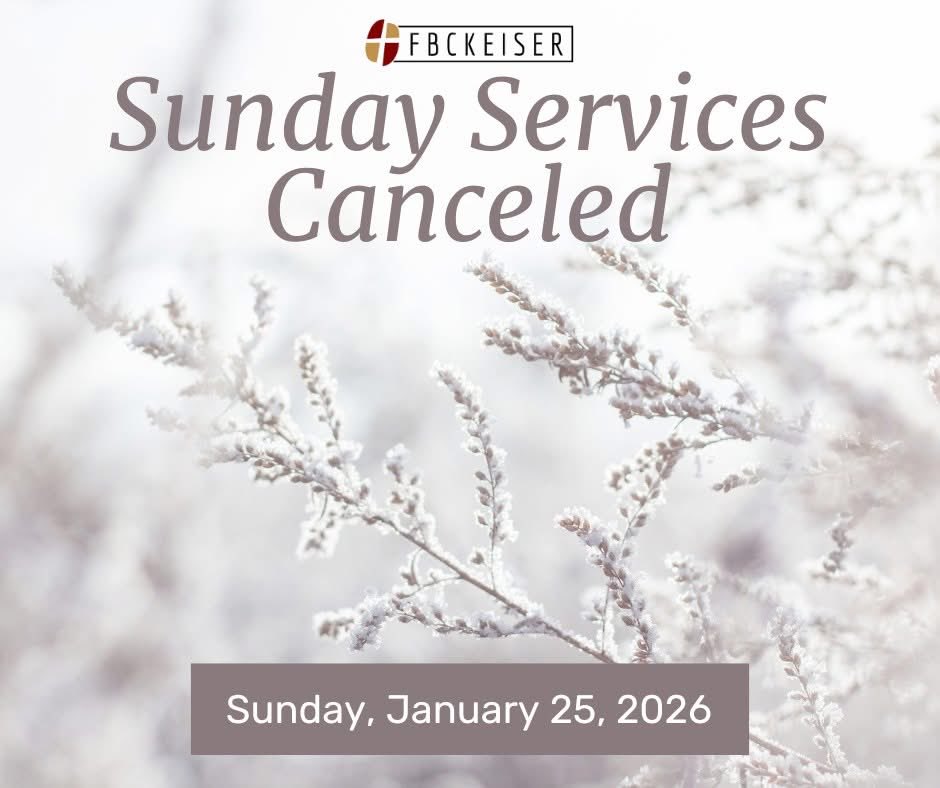 fbckeiser's tweet image. Due to inclement weather &amp;amp; in the interest of everyone’s safety, all services at FBC Keiser for Sunday, January 25, 2026, are canceled. We look forward to gathering again soon &amp;amp; continuing to worship together.

We love you guys. Pray for our communities &amp;amp; check on your neighbors.