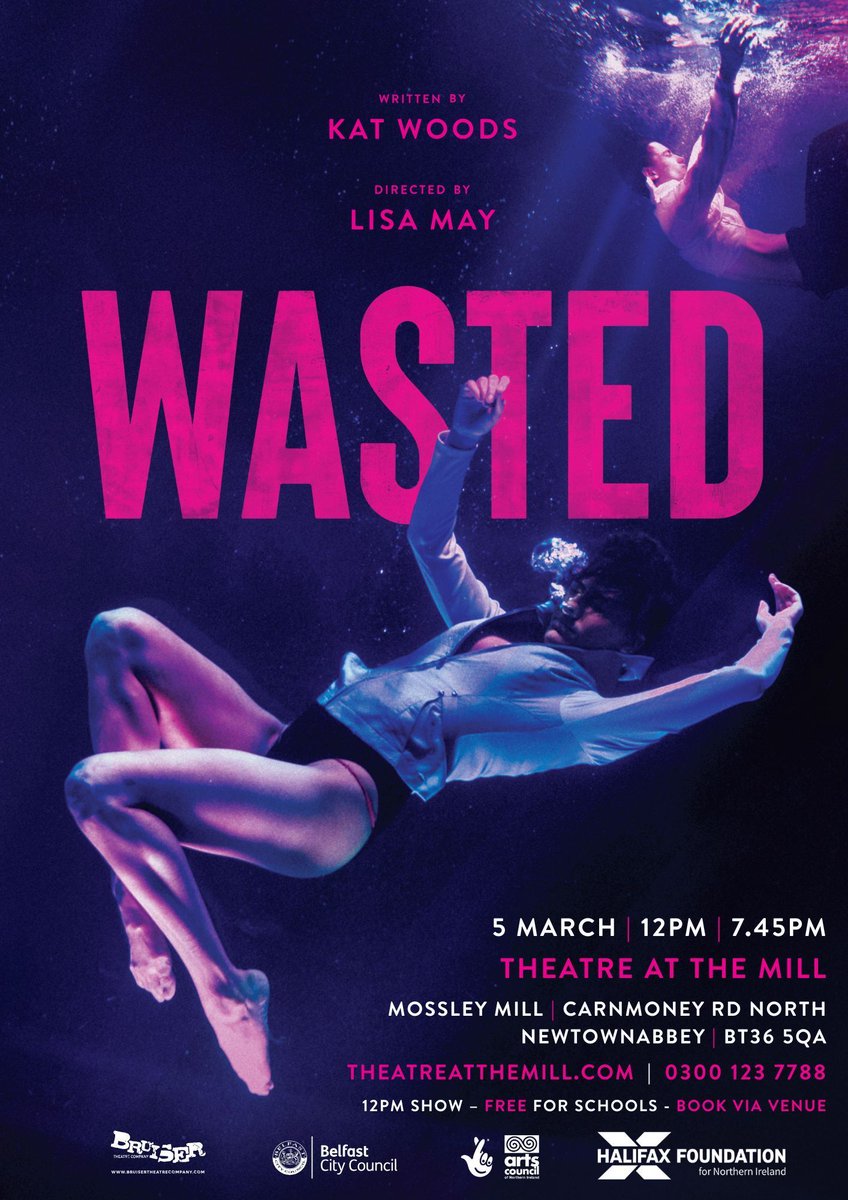 BruiserNI's tweet photo. "🎭 WASTED at Theatre at The Mill
Kat Woods’ powerful play explores binge drinking, consent &amp; sexual assault.

📅 5 Mar 2026 | 🕛 12pm FREE (schools) | 🕢 7:45pm public
🎟️ Book via venue
⚠️ 16+ | Content warnings apply

#WastedPlay #SchoolsTheatre #NITheatre #Consent https://t.co/agsYYQgxo3