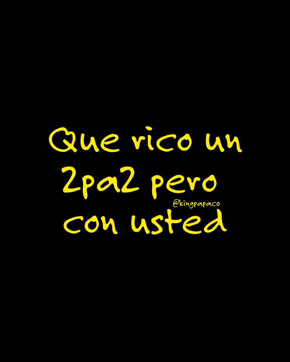Con usted siempre mi amor 🙂‍↕️