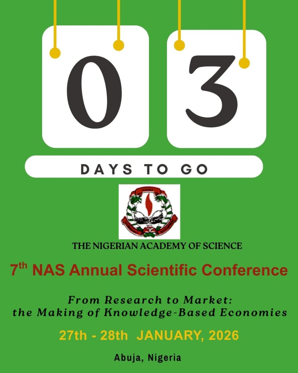 NgScienceAcad's tweet photo. ⏳3 DAYS TO GO!
The 7th NAS Annual Scientific Conference is almost here.
📍 Abuja | 📅 27–28 January 2026
Theme: From Research to Market: Building Knowledge-Based Economies
#7thNASConference #fromresearchtomarket https://t.co/yYa9RO2yGq