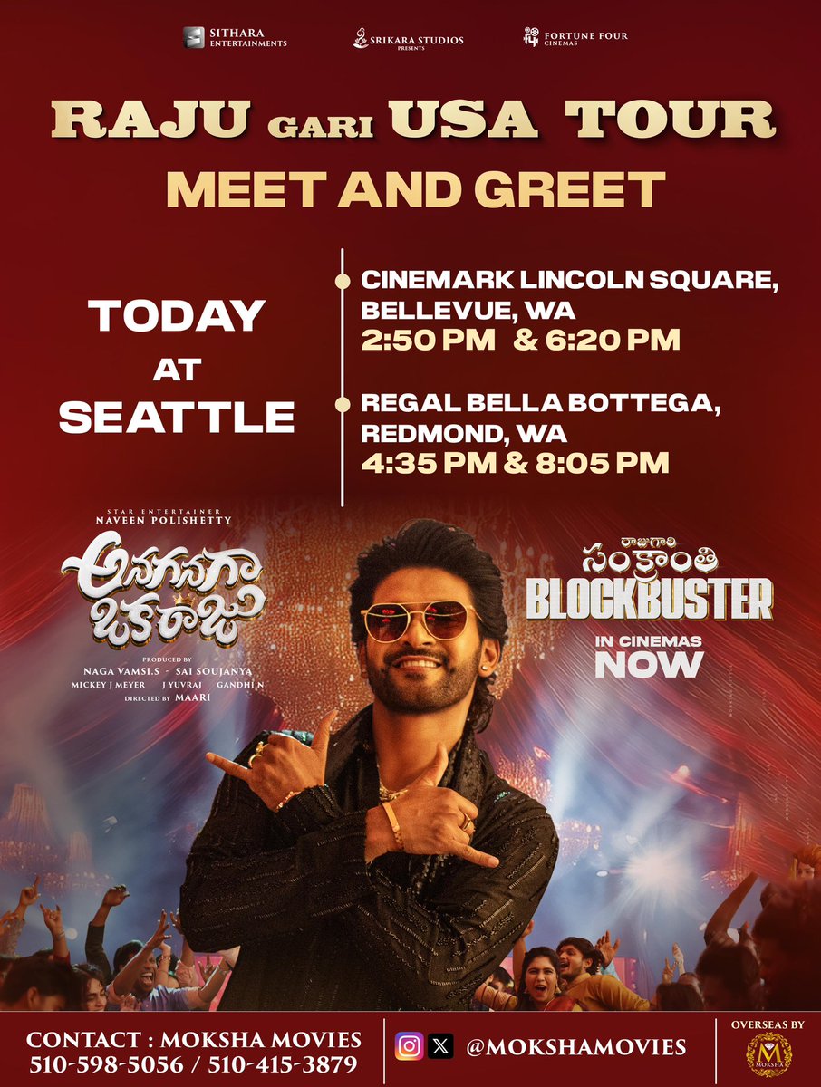 MokshaMovies's tweet photo. Get ready Seattle! Raju garu is on his way to meet you all TODAY 🤩🤩🤩

Meet and Greet Star Entertainer @NaveenPolishety ❤️‍🔥❤️‍🔥❤️‍🔥

Book your tickets now 🎫 
All Passes Enabled in USA 🇺🇸 

#RajuGariUSATour 
𝑹𝑨𝑱𝑼 𝑮𝑨𝑹𝑰 𝑺𝑨𝑵𝑲𝑹𝑨𝑵𝑻𝑯𝑰 𝑩𝑳𝑶𝑪𝑲𝑩𝑼𝑺𝑻𝑬𝑹 👑 

#AOR In cinemas now! 💥
#BlockbusterAOR 
Overseas by @MokshaMovies