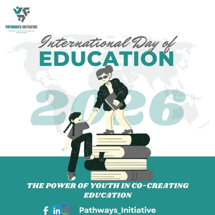 International Day of Education 2026 📚
This year’s theme, “The Power of Youth in Co-Creating Education,”
Today, we celebrate youth voices as drivers of change in building the future of education.

#PathwaysInitiative
#InternationalDayOfEducation
#YouthVoices
#YouthLead