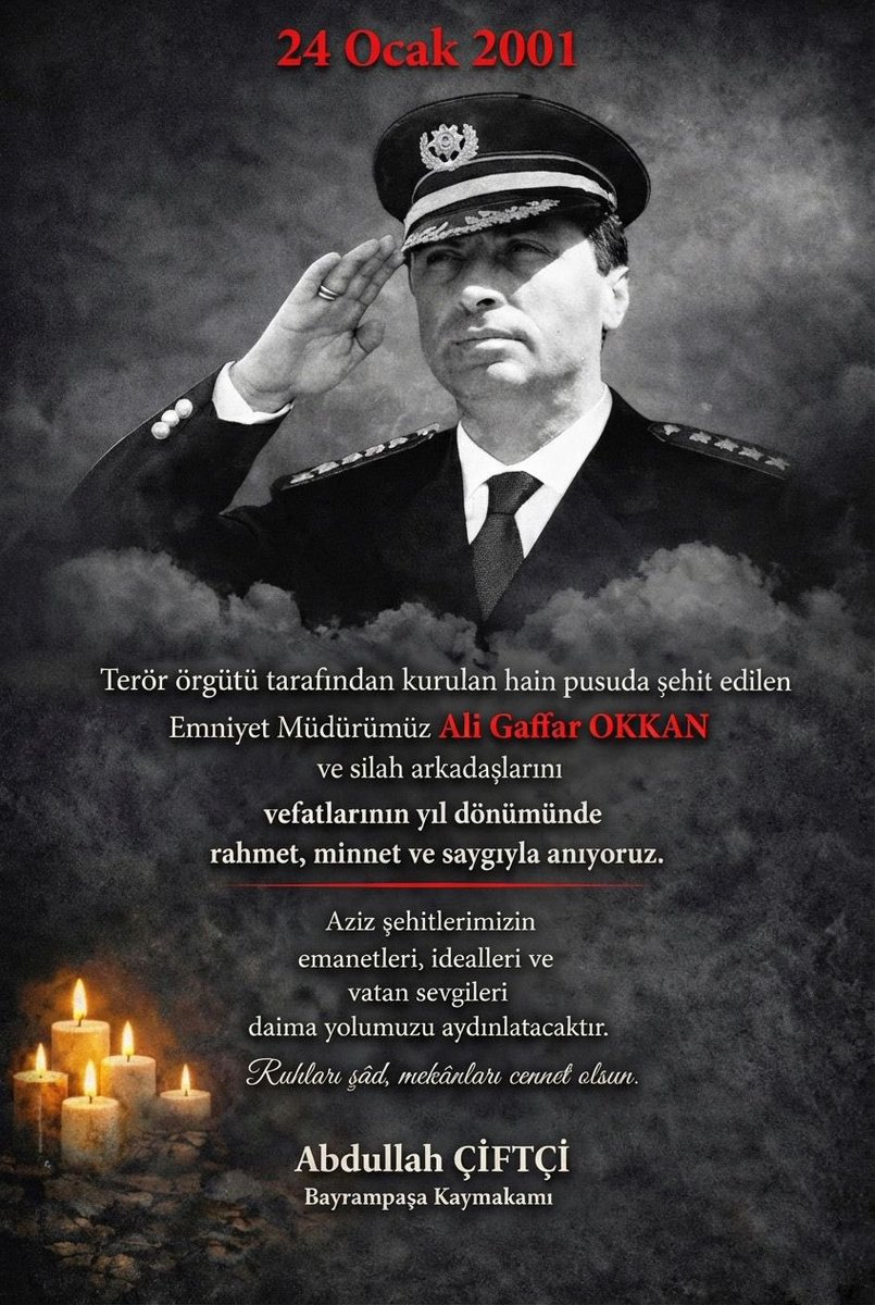Terör örgütü tarafından kurulan hain pusuda şehit edilen Emniyet Müdürümüz 
Ali Gaffar OKAN ve silah arkadaşlarını
vefatlarının yıl dönümünde rahmet, ve saygıyla anıyorum.

Ruhları şâd, mekânları cennet olsun.