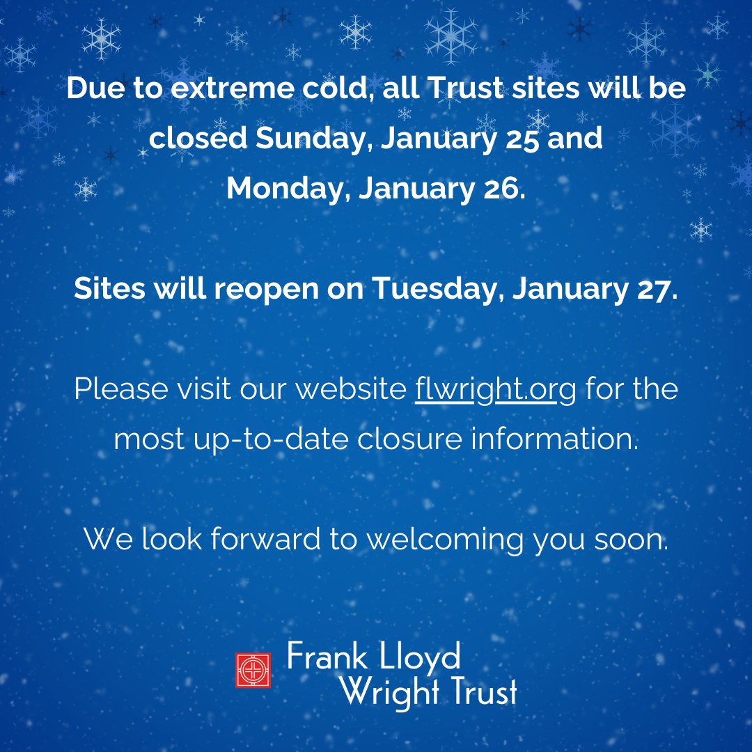 All Trust sites will be closed on January 25 and 26 due to extreme cold. Sites will reopen on Tuesday, January 27.