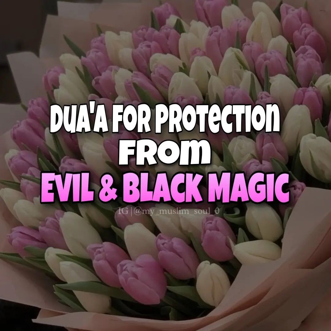 7signxx's tweet photo. Du'a For Protection From Evil &amp; Black Magic...

THREAD https://t.co/X3abh9r7Bk