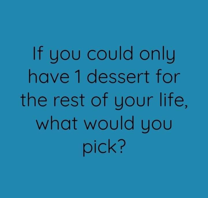 CTOTHELOS77's tweet image. Which dessert would it be for you?