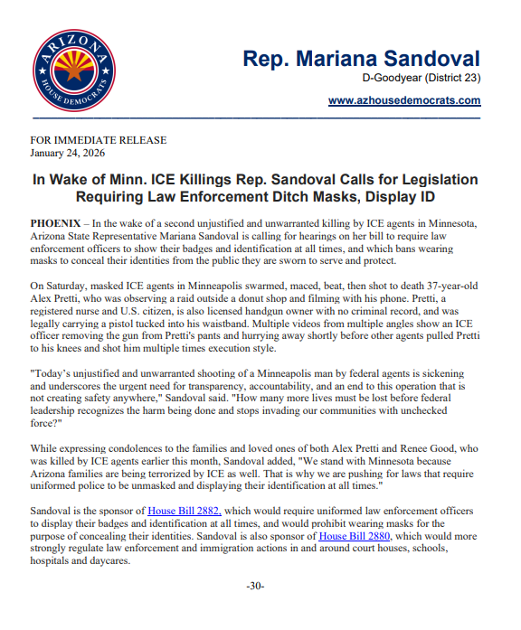 AZHouseDems's tweet photo. PRESS RELEASE: In Wake of Minn. ICE Killings Rep. Sandoval Calls for Legislation Requiring Law Enforcement Ditch Masks, Display ID

#AlexPretti #ReneeGood #HB2882 #HB2880 https://t.co/Y7rGhzLdEW