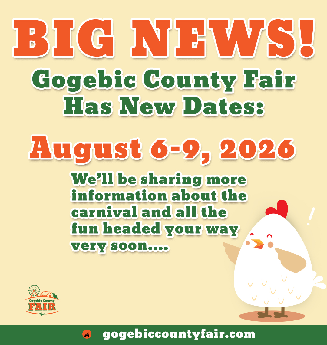 GogebicF's tweet photo. **** ATTENTION ALL FAIRGOERS *****

The Dates for the 2026 Gogebic County Fair have been changed to August 6-9th. The reason for the change is... WE HAVE A CARNIVAL !!!

More details coming soon 📷 https://t.co/EVAKjuvOp0