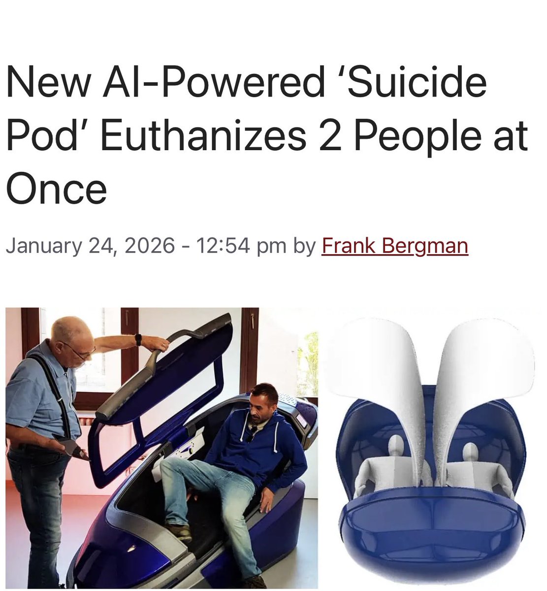 toobaffled's tweet image. Who will you be taking on Vacation with you?

A chilling new “suicide pod” has been unveiled that seeks to streamline the euthanasia process by gassing two people to death at once, all while being powered by artificial intelligence (AI) automation to eliminate human safeguards.…