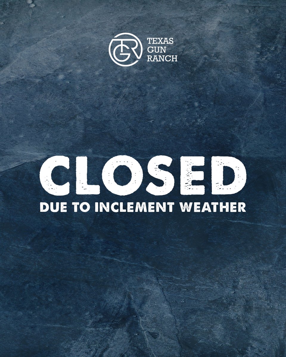 TexasGunRanch's tweet photo. Sunday Update: 

We will be closed tomorrow, January 25th all day due to continued inclement weather. https://t.co/5zmKTFXgVV