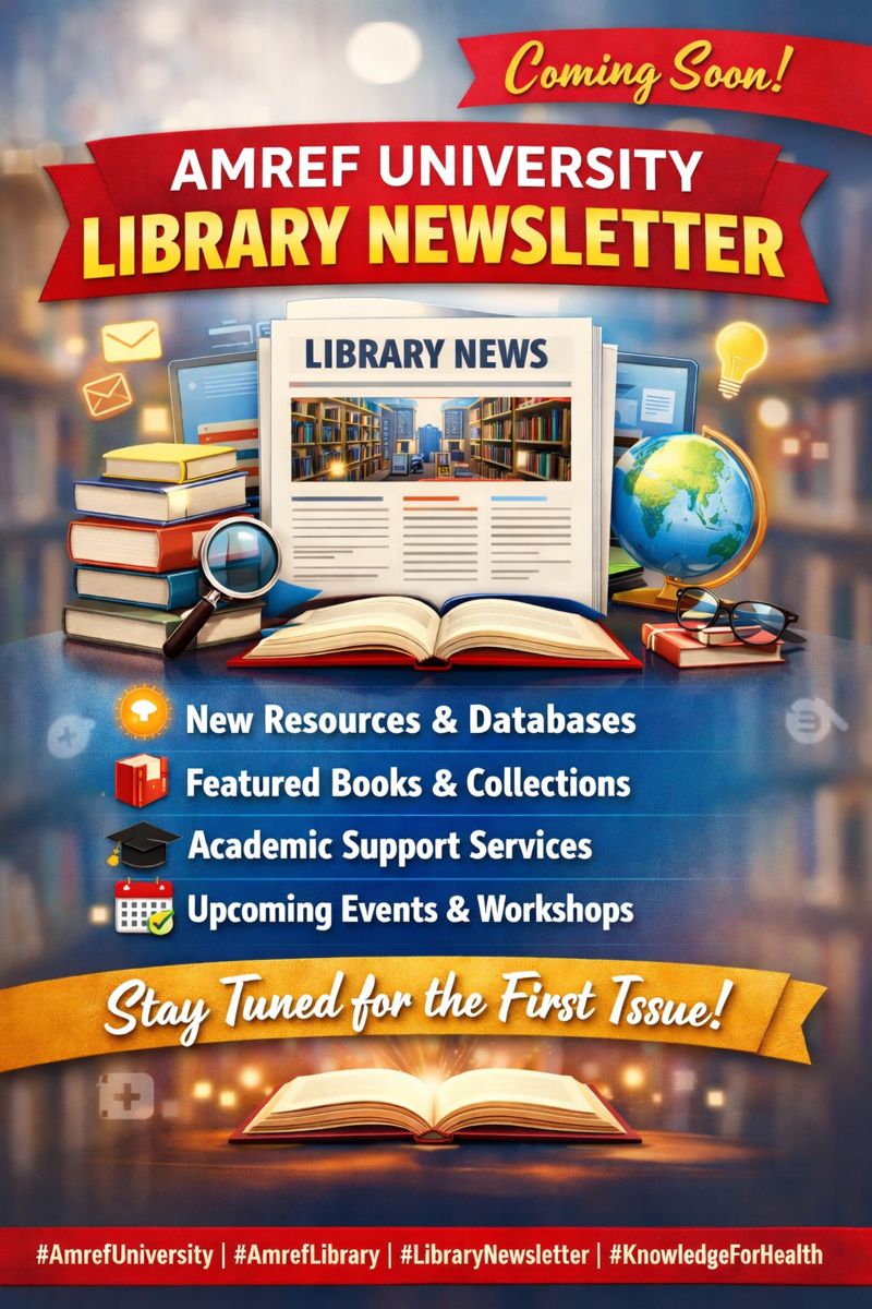 AmrefLibrary's tweet image. 📚 Coming Soon: Amref University Library Newsletter!

We’re excited to announce the upcoming release of the Amref University Library Newsletter! 🎉

Stay informed with the latest library updates!

#AmrefUniversity #AmrefLibrary #LibraryNewsletter