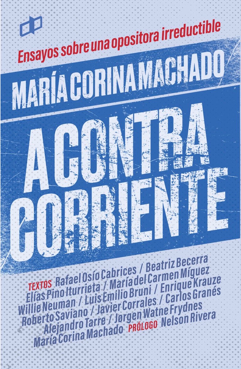 EditorialDahbar's tweet photo. “<María Corina Machado, A contracorriente> no es una secuencia de loas. El libro escoge el camino de reconocer el carácter radical -no en el sentido de extremismo, sino de voluntad transformadora-, que ha tenido y tiene la personalidad política de María Corina Machado”.

https://t.co/MLACYsjJIf