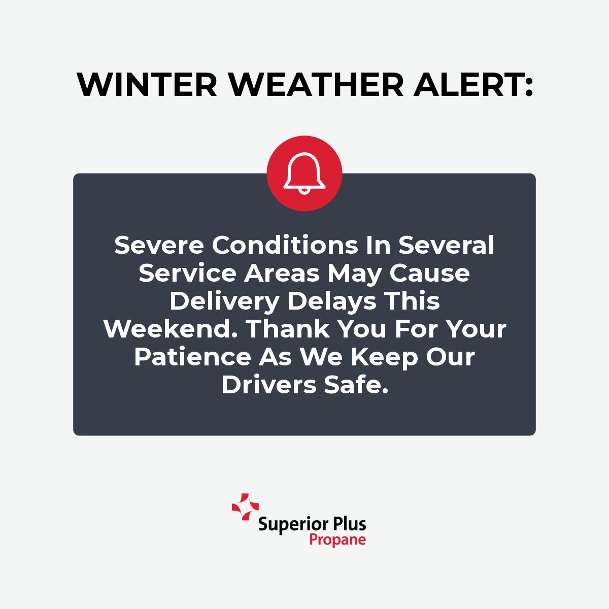 SuperiorPlus_ES's tweet photo. WINTER WEATHER ALERT: Severe conditions in several service areas may cause delivery delays this weekend. Thank you for your patience as we keep our drivers safe. https://t.co/tuioAP7Ife