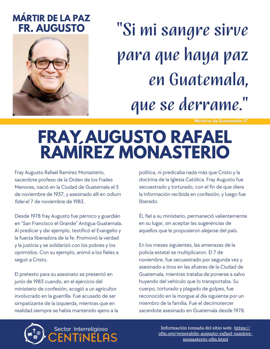 Nos alegramos con la iglesia católica de Guatemala y del mundo, por la beatificación que el Papa León XIV concede a Fray Augusto Rafael Ramírez Monasterio, quien llevó el hábito franciscano hasta las últimas consecuencias, convirtiéndose en un símbolo de esperanza y fidelidad
