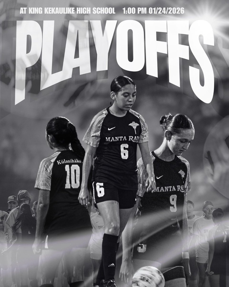 KHSMantaRays's tweet photo. GAMEDAY! Girls Soccer enters the #HHSAA playoffs at King Kekaulike vs. PAC-5. Match time is 1:30pm*. Tickets on GoFan. #LetsGoRays (graphic: Rheeane Magliba) https://t.co/HhEPGII0Rm