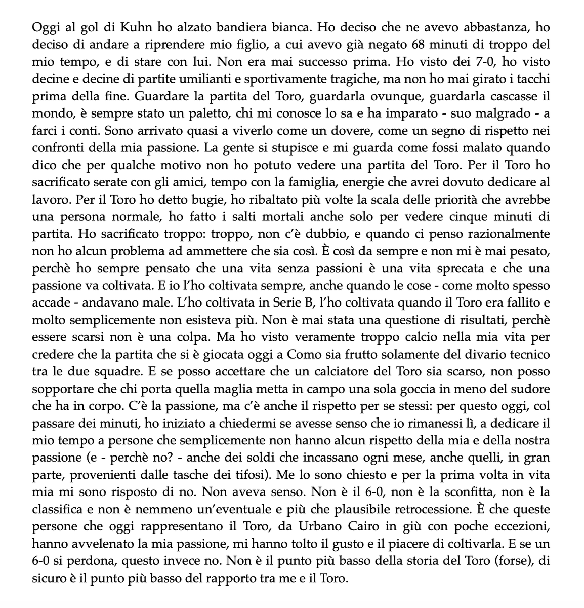 Forse non è il punto più basso della storia del Toro, di sicuro è il punto più basso del rapporto tra me e il Toro.