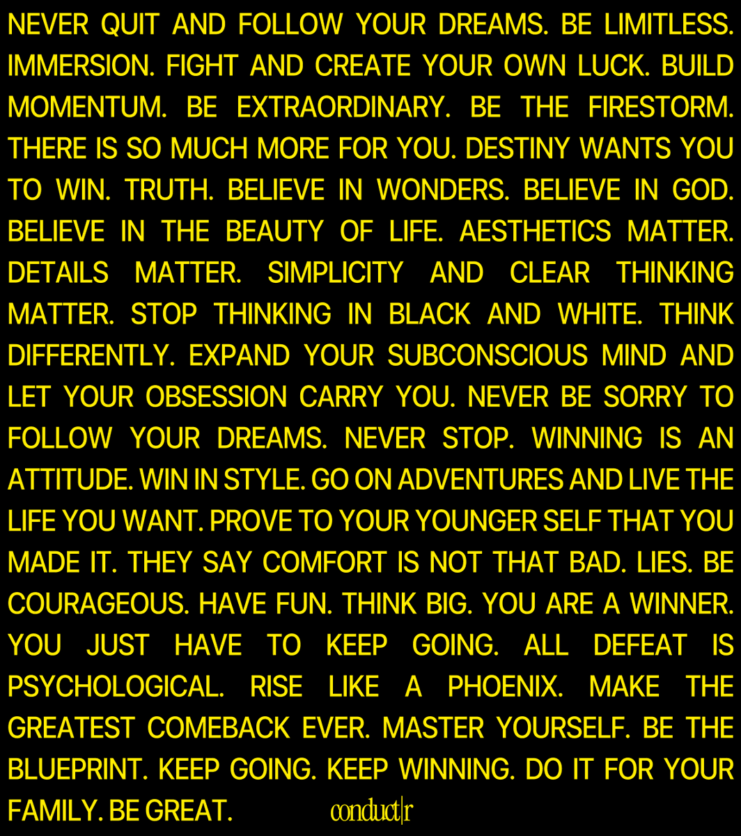 YOU ARE ONE LOSS AWAY FROM YOUR BIGGEST WIN. NEVER QUIT.