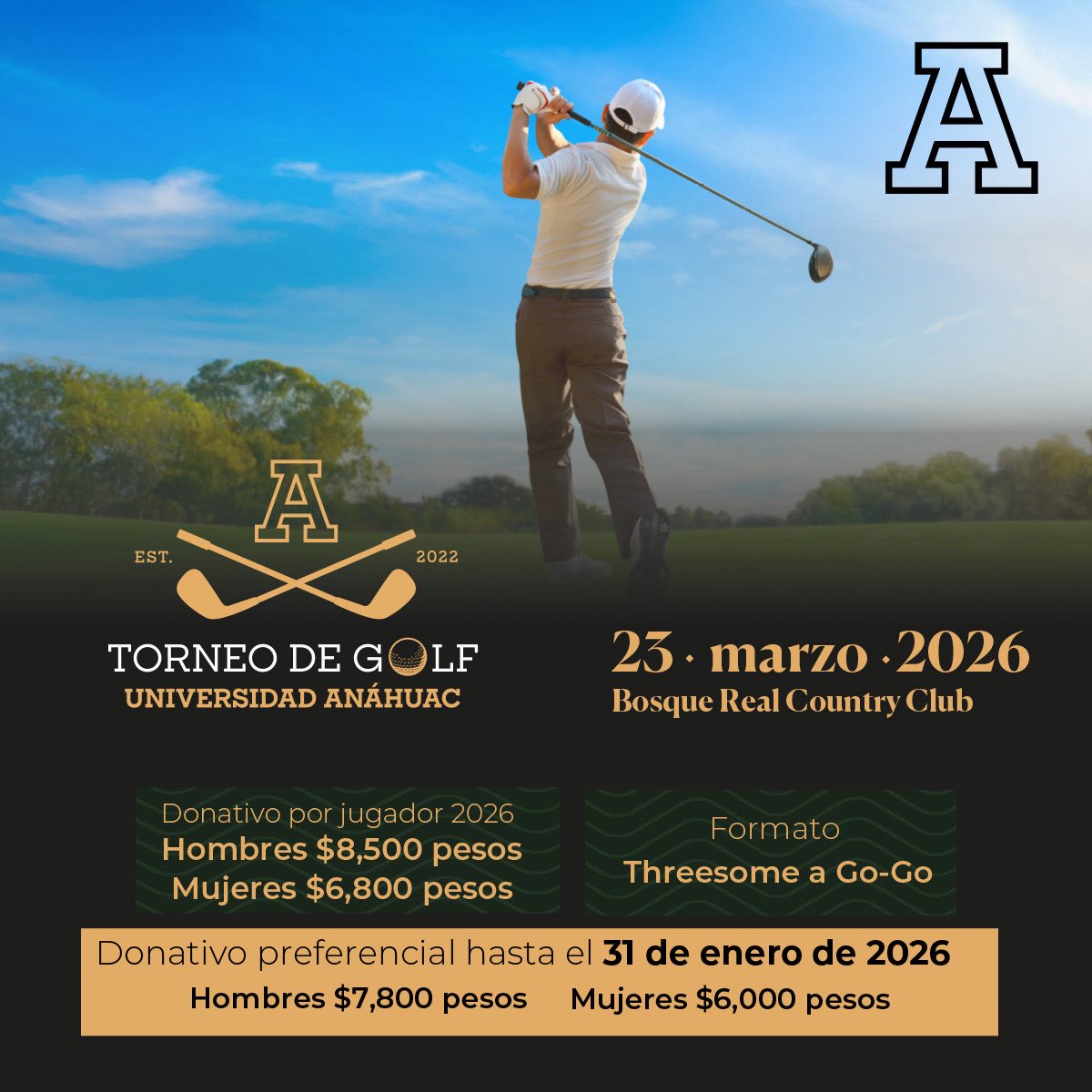 ⛳ El Torneo de Golf Universidad Anáhuac vuelve en su quinta edición este 23 de marzo de 2026 en Bosque Real Country Club. Prepárate para un gran día de swing con beneficios increíbles por registro anticipado.

👉🏼Aparta tu lugar aquí: bit.ly/4qiZKMd