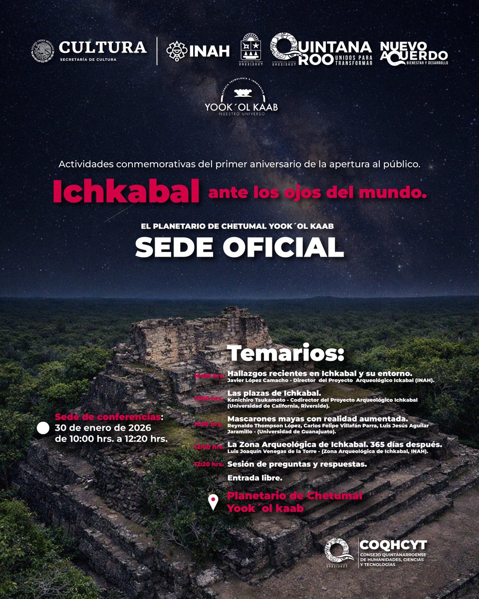 💫 Ichkabal ante los ojos del mundo 💫
El Planetario de Chetumal Yook’ol Kaab, Sede Oficial del primer aniversario de la Zona Arqueológica de Ichkabal.

📅 30 de enero de 2026 | 🕙 10:00–12:20 h
📍 Planetario de Chetumal | 🎟️ Entrada libre

#UnidosParaTransformar