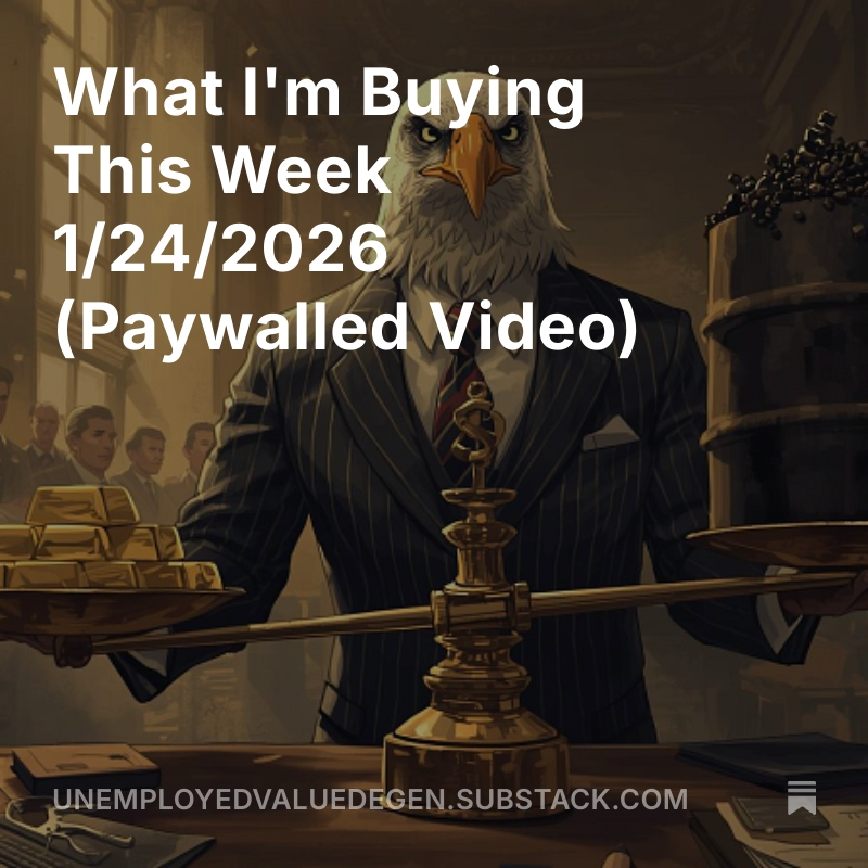 SFarringtonBKC's tweet image. What I'm Buying This Week 1/24/2026 
(Paywalled Video)