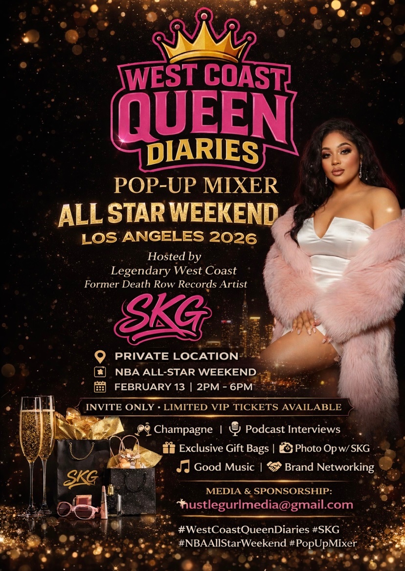 West Coast Queen Diaries Pop-Up Mixer
Legendary West Coast former Death Row Records artist SKG invites you to an intimate, invite-only pop-up experience during NBA All-Star Weekend. A limited number of exclusive VIP tickets will be available for
purchase.

For sponsorship &amp; media
