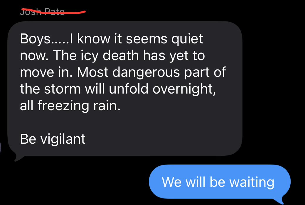 _willcompton's tweet photo. Received an anonymous tip earlier about the winter storm. 

Don’t get comfortable. https://t.co/sjsv6s6UMZ