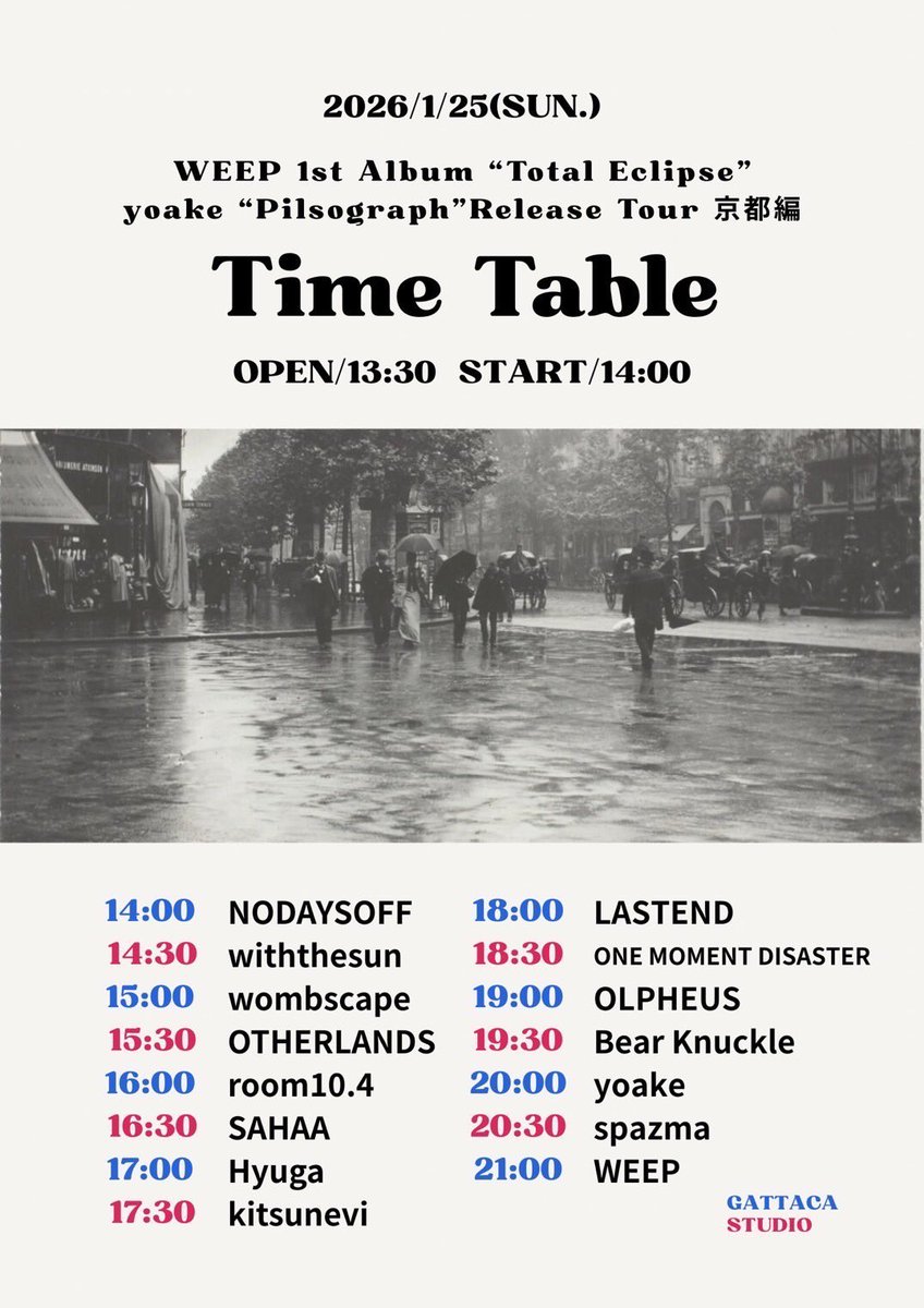 【🔥TODAY🔥】
"WEEP 1st Album"Total Eclipse"
   yoake "Pulsograph"Release Tour 京都編"

at. KYOTO GATTACA &amp; 
      Sound Studio Beat Free

We Studio Live 16:30〜

Welcome!!!🔥