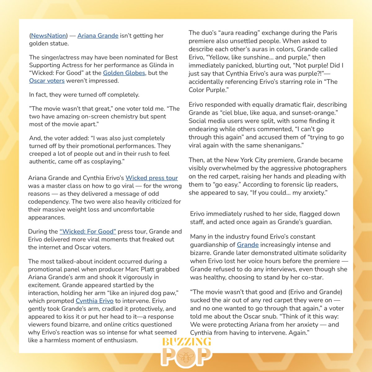 BuzzingPop's tweet image. Anonymous Oscar voters tell NewsNation they didn’t vote for Ariana Grande as her relationship with Cynthia Erivo “creeped them out.”

They found Erivo’s “constant” guardianship of Grande “intense and bizarre” and criticized the stars for “trying to go viral with their…