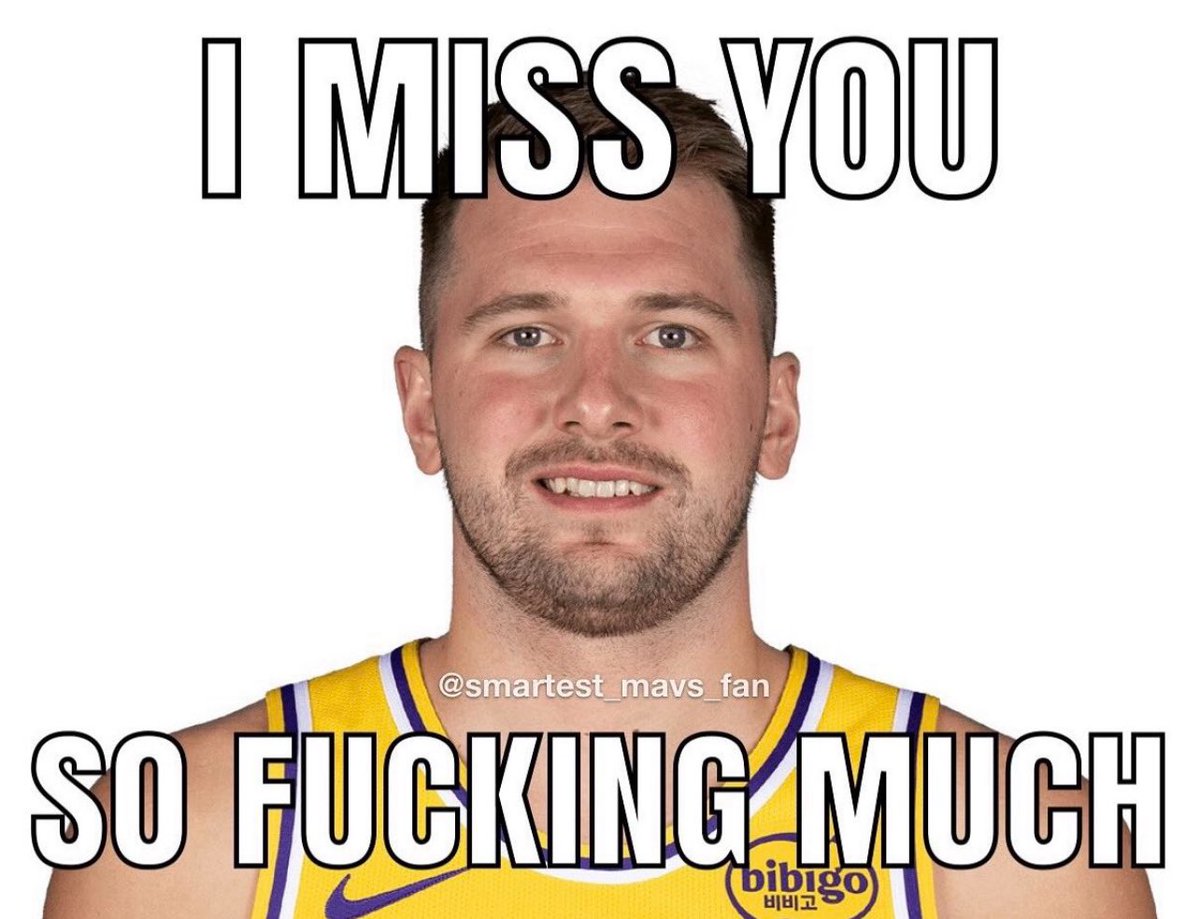 We miss you <a href="/lukadoncic/">Luka Doncic</a>