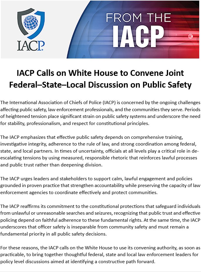 IACP Calls on White House to Convene Joint Federal–State–Local Discussion on Public Safety. theiacp.org/news/official-…