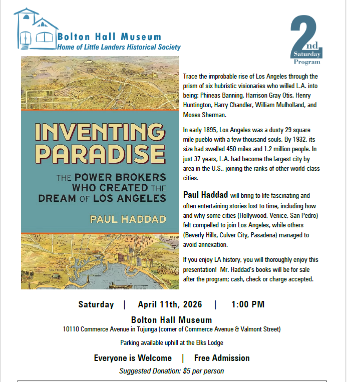 If you've never experienced historic Bolton Hall in Tujunga, here's your chance on April 11 (Sat.) at 1 pm... I'll also be there dorking out on old LA for a book event.

Fun fact: Tujunga was the last sizable town in LA County to merge with LA in 1932.