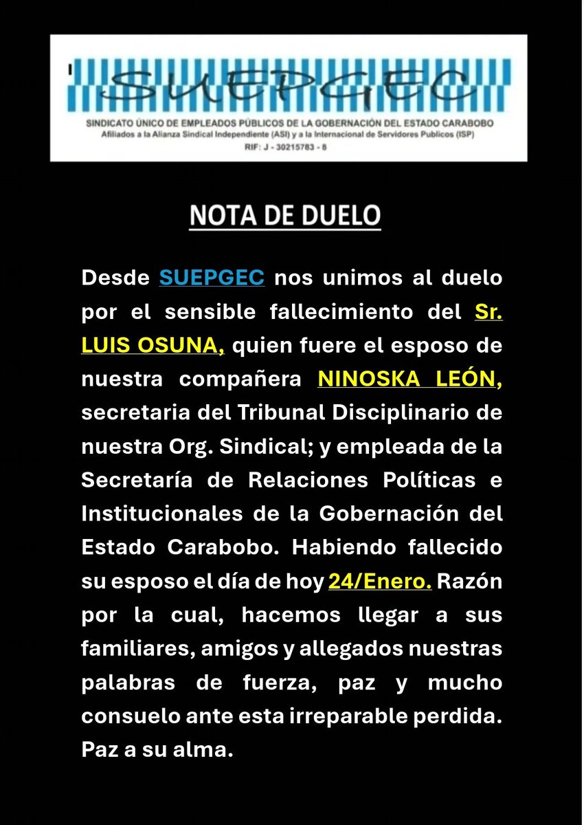 NOTA DE CONDOLENCIA:

Desde SUEPGEC nos unimos al duelo por el sensible fallecimiento del Sr. LUIS OSUNA, quien fuere el esposo de nuestra compañera NINOSKA LEÓN, secretaria del Tribunal Disciplinario de nuestra Org. Sindical. Paz a su alma.